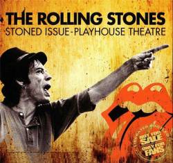 The Rolling Stones : Stoned Issue - Playhouse Theatre
